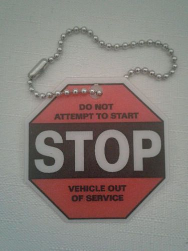 (96) STOP Do Not Attempt to Start - Vehicle Out Of Service CHAINED TAGS