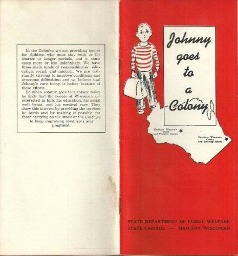 MADISON WI DEPT PUBLIC WELFARE JOHNNY GOES TO COLONY 1955 MEDICAL INSTITUTION