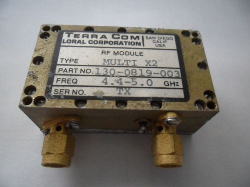 RF Microwave Loral Terra Com RF Module Multiplier x2  4.4 - 5.0 GHz SMA