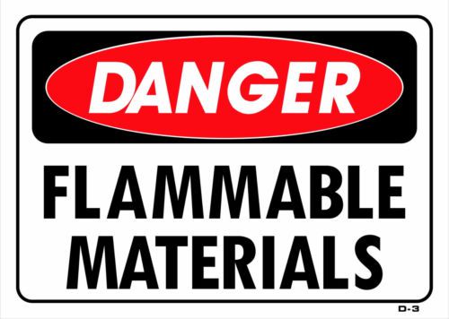 DANGER FLAMMABLE MATERIALS 10&#034;x14&#034; Sign D-3