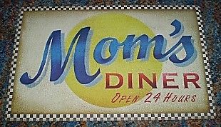 MOM&#039;S DINNER OPEN 24 HOURS Tin Metal Sign