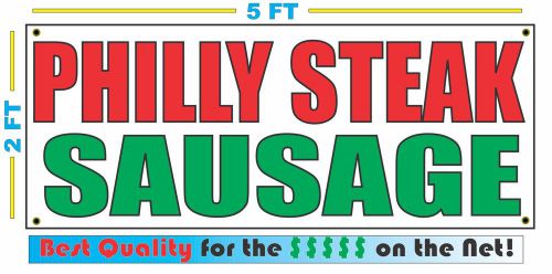 PHILLY STEAK SAUSAGE Banner Sign NEW Larger Size Best Quality 4 The $$$
