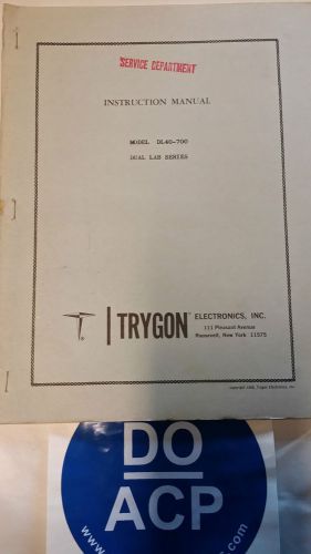 TRYGON MODEL DL40-700 DUAL LAB SERIES INSTRUCTION MANUAL  R3-S45