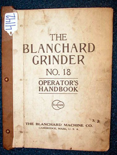 Blanchard Operators Manual for Number 18 Grinder (Inv.16440)