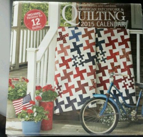 2015 Calendar Better Homes and Gardens American Patchwork &amp; Quilting