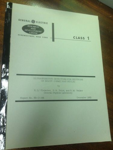 VINTAGE GE RESEARCH REPORT NEUTRONS HEAVY COSMIC RAY NUCLEI 1965 4 PGS