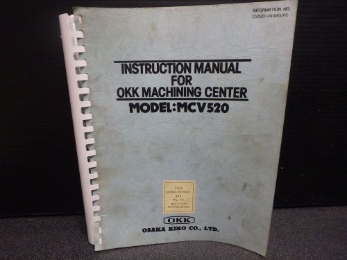OSAKA KIKO OKK VERTICAL MACHINING CENTER INSTRUCTION MANUAL_MCV-520-0683-2C
