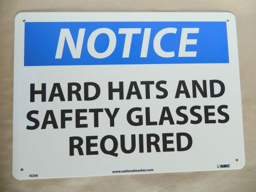 NOTICE Hard Hats &amp; Safety Glasses Required 10&#034; x 14&#034; Rigid Plastic Safety Sign