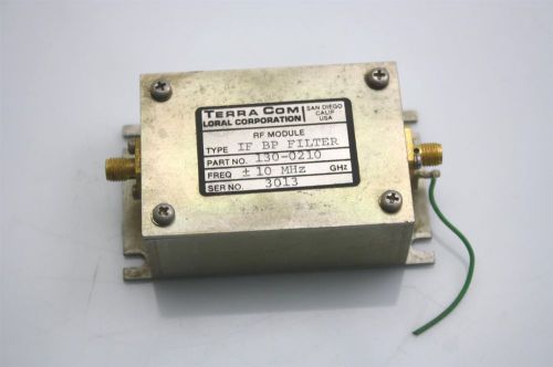 RF Module IF BP Filter Band Pass Loral Terra Com 130-0210 +-10MHz