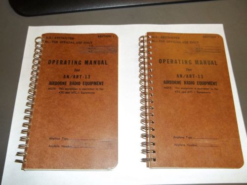 QTY 2, ORIGINAL OPERATING MANUAL FOR AN / ART-13 AIRBORNE RADIO EDITION 1  L1