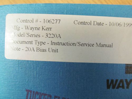 WAYNE KERR 3220A  Bias Unit Operating Instruction/Service Manual w/ Schematics.