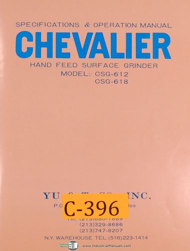 Chevalier CSG-612 &amp; CSG618, Grinder Specs Basic Operations &amp; Parts Lists Manual