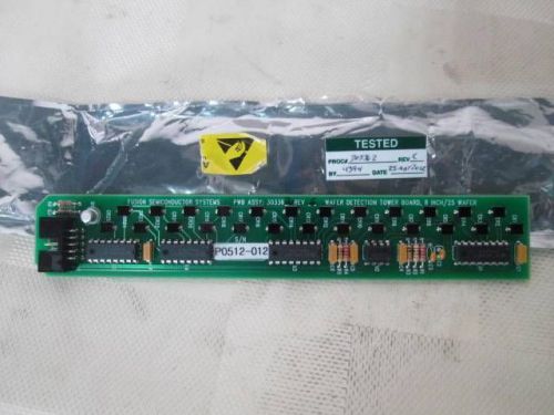 Fusion Semiconductor Systems PWB ASSY 30336-2 Wafer Detection Tower Board 8&#034;