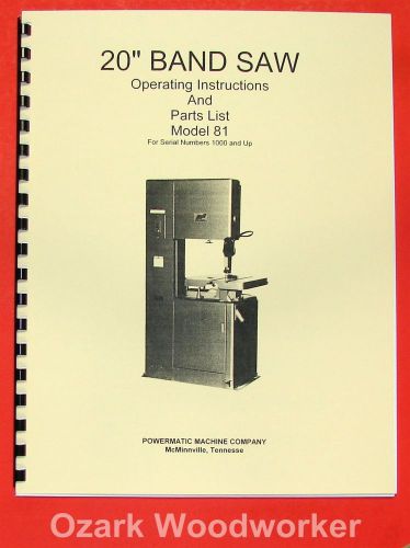 POWERMATIC 81 20&#034; Band Saw Model Operating/Parts Manual 0522
