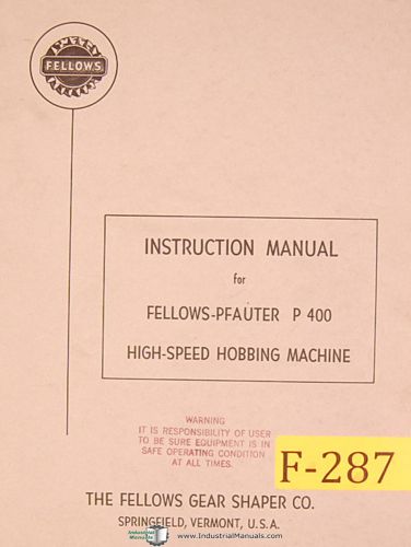Pfauter fellows p-400, hobbing machine, instructions manual 1964 for sale