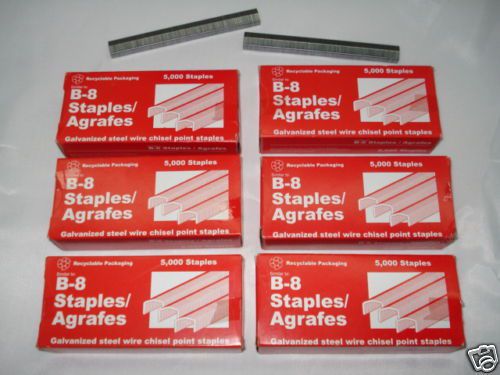 6 Boxes of  B8 staples  (5000/BX) =  30,000 Staples