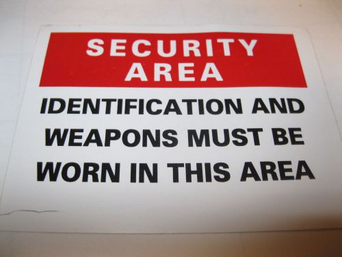 &#034;SECURITY AREA - ID &amp; WEAPONS&#034; Warning Decal/Sticker