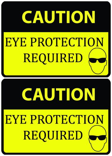 New Sign Eye Protection Required Practice Safty Class Room Work Place 2 Pack USA