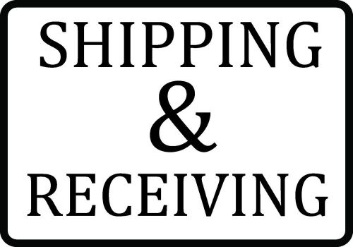Shipping &amp; and Receiving Sign Single Signs Warehouse Job Ship Information s89 US