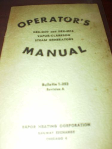 Vaper Heating Corp DRK-4530, DRK-4516 Steam Generators Opeator&#039;s Manual 1948