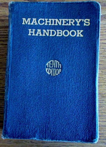 Machinery’s Handbook 10th Edition-The Industrial Press-1941-Vintage -Collectable