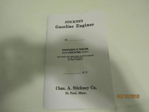 Charles Stickney Hit and Miss Gas Engine  Instruction Book Reprint