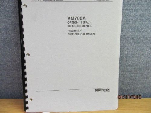 TEKTRONIX VM700A:  Option 11 (PAL) Measurements Preliminary Supplemental Manual