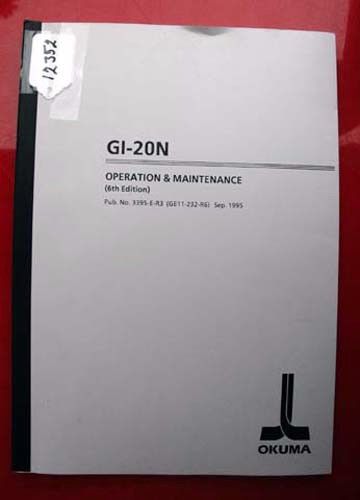 Okuma GI-20N Operation &amp; Maintenance Manual: 3395-E-R3 (Inv.12352)