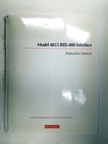 KEITHLEY MODEL 4853 IEEE-488 Interface Instruction Manual with Schematic