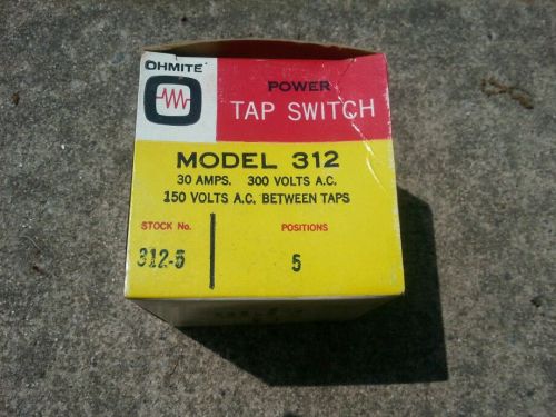 OHMITE; 312-5; Rotary Power; Tap Switch; 30A; 300VAC6; 150 Volt Between Taps;NOS