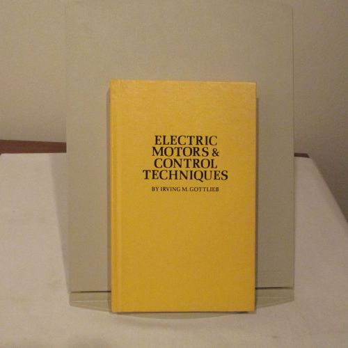 ELECTRIC MOTORS &amp; CONTROL TECHNIQUES, GOTTLIEB, TAB BOOKS 1465, 1982, 244 PAGES