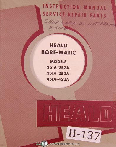 Heald 251A, 252A 351A 352A 451A 452A, Borematic Boring Operations Service Manual