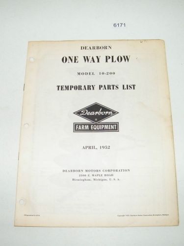 Dearborn One Way Plow Model 10-200 Temporary Parts List April 1952