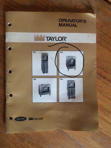 TAYLOR SOFT SERVE ICE CREAM MACHINE OPERATOR&#039;S MANUAL