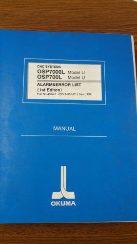 Okuma OSP7000L Model U OSP700L Model U  Alarm &amp; Error List  (1st Edition)
