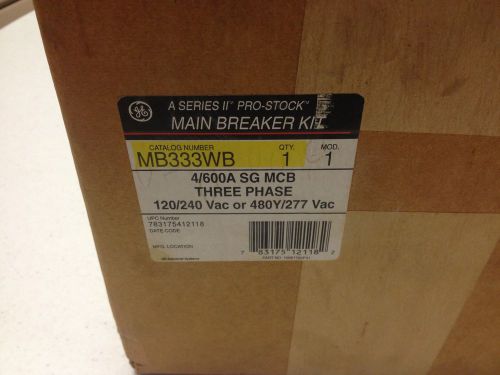 GE SERIES II MAIN BREAKER KIT #MB333WB 4/600A BREAKER CAT#SGHA36AT0600  *NIB*