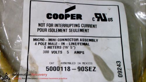 COOPER 5000118-90SEZ CORDSET 5AMP 300V 4POLE MALE/FEMALE IN-LINE 5M, NEW