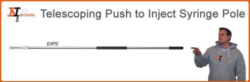 Syringe Pole. 6&#039;-11&#039; Extendable, Push To Inject. 12cc