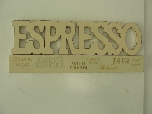 Espresso wood cut out sign, coffee, mocha, java, decorative