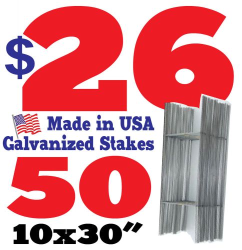 50 H 30&#034; Wire Stakes - Yard Sign Wire Stands - Political Campaigns US Made