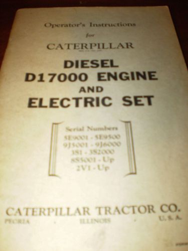 Caterpillar D17000 Diesel Engine &amp; Electric Set Operator&#039;s Instruction 1949
