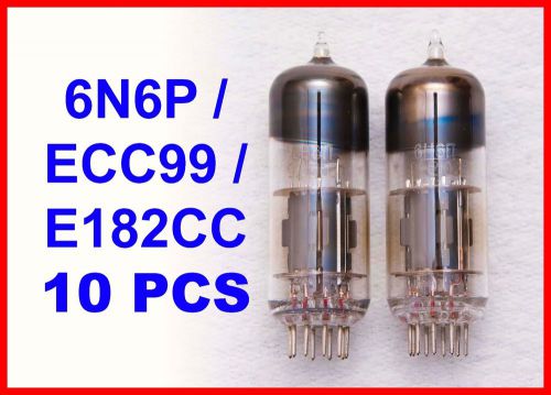 NEW!!!  6N6P / ECC99 / E182CC tubes Lot of 10 pcs. NOS!