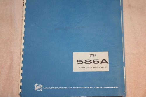 TEKTRONIX Type 585A Oscilloscope Instruction Manual WITH SCHEMATICS