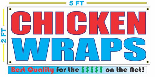 CHICKEN WRAPS Banner Sign NEW Larger Size Best Quality for The $$$ Fair Food