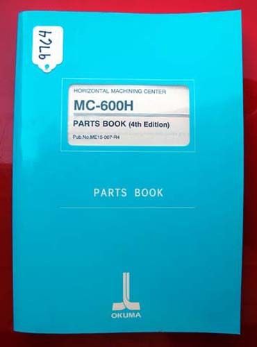 Okuma mc-600h horiz. machining center parts book: me15-007-r4 inv. 9764 for sale