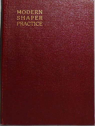 -rare- 1923 -modern shaper practice- vintage woodworking book for sale