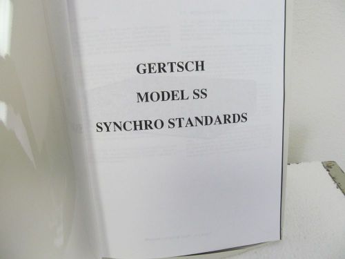 Gertsch SS Synchro Standards Operating Information