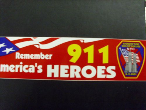 911 REMEMBER AMERICA&#039;S HEROES BUMPER-DECAL STICKER