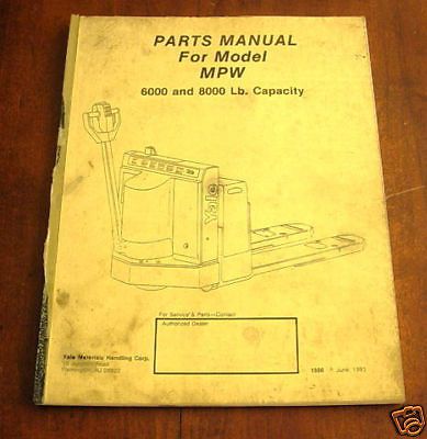 YALE MPW FORK LIFT TRUCK PARTS MANUAL