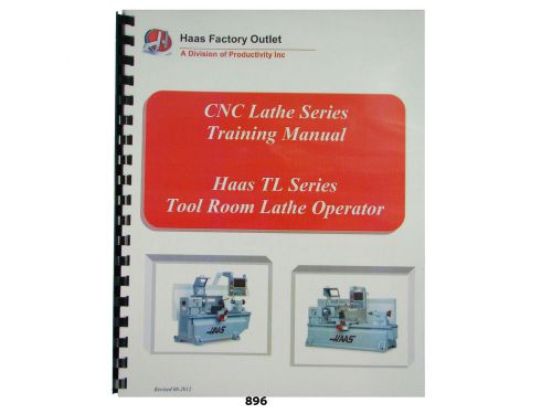 Haas  CNC Toolroom  Lathe TL Series Operator Training Manual *896
